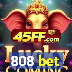 808 bet